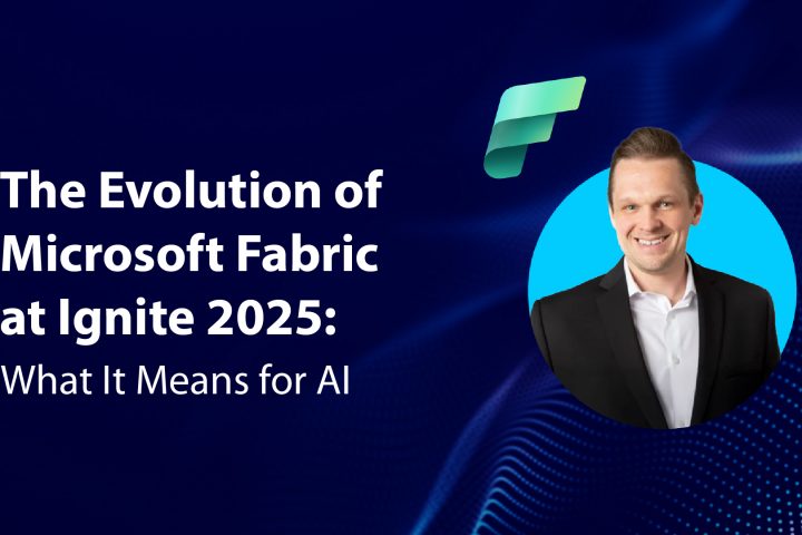 The Evolution of Microsoft Fabric at Ignite 2025: What it Means for AI